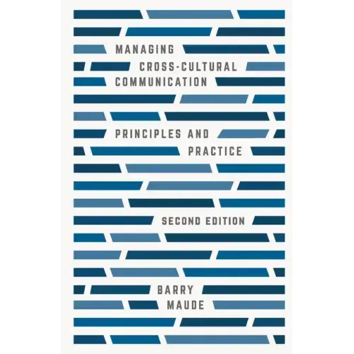 Managing Cross-Cultural Communication: Principles and Practice