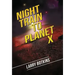 Night Train to Planet X