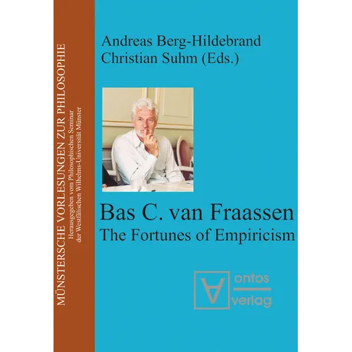 Bas Van Fraassen: The Fortunes of Empiricism