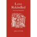Love Rekindled: Practising Hospitality