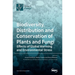 Biodiversity, Distribution and Conservation of Plants and Fungi: Effects of Global Warming and Environmental Stress