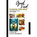 Good Food - An Understanding Of Basic Alchemy