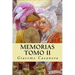Memorias. Tomo II