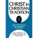 Christ in Christian Tradition, Volume Two: Part One: The Development of the Discussion about Chalcedon