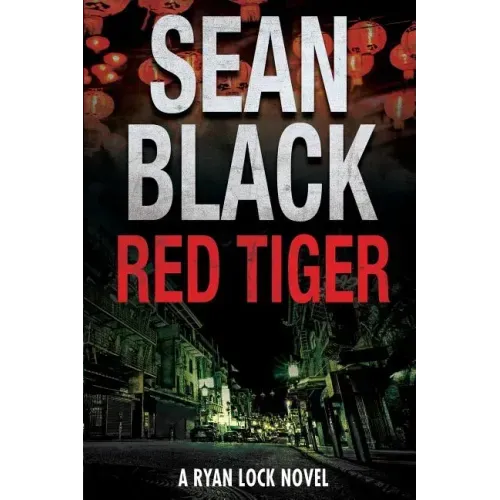 Red Tiger: A Ryan Lock Novel