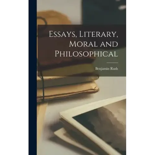 Essays, Literary, Moral and Philosophical