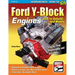 Ford Y-Block Engines: How to Rebuild and Modify