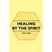 Healing by the Spirit