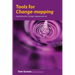 Tools for Change-mapping: Connecting business tools to manage change