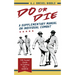 Do or Die: A Supplementary Manual on Individual Combat