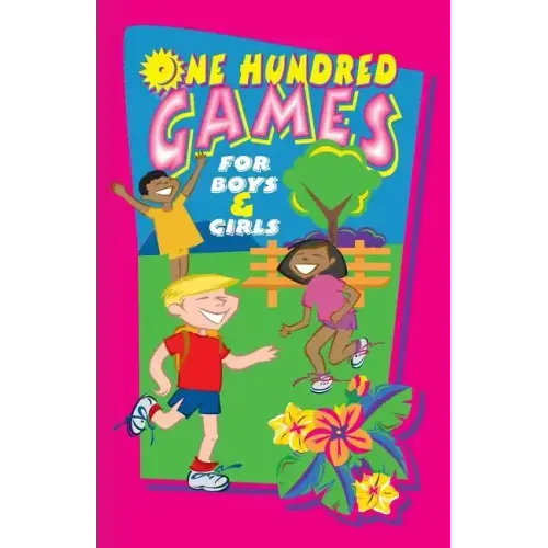 One Hundred Games for Boys and Girls
