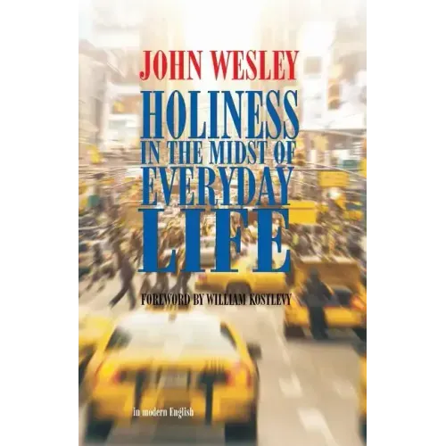 Holiness in the Midst of Everyday Life