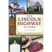The Lincoln Highway in Iowa: A History