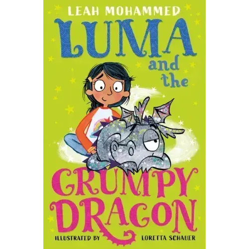 Luma and the Grumpy Dragon: Book 3