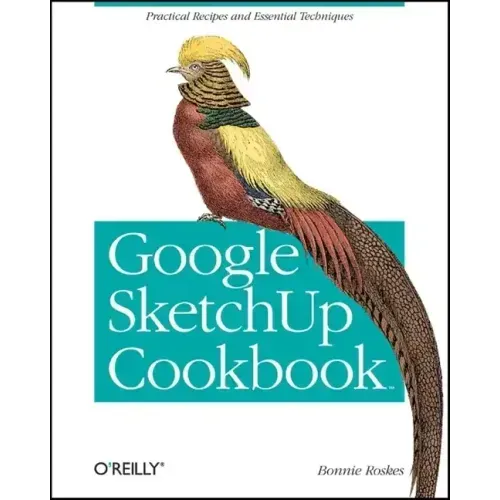 Google Sketchup Cookbook