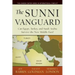 The Sunni Vanguard: Can Egypt, Turkey, and Saudi Arabia Survive the New Middle East?