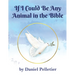 If I Could Be Any Animal in the Bible