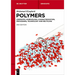 Polymers: Chemistry, Morphology, Characterization, Processing, Technology and Recycling