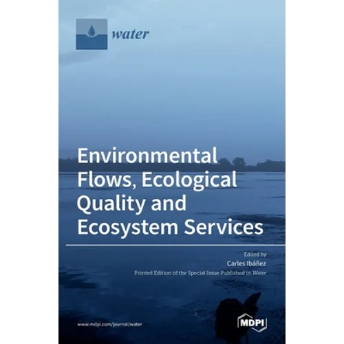 Environmental Flows, Ecological Quality and Ecosystem Services