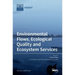 Environmental Flows, Ecological Quality and Ecosystem Services