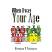 When I was Your Age