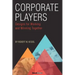 Corporate Players: Designs for Working and Winning Together