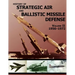 History of Strategic Air and Ballistic Missile Defense: Volume II 1956-1972