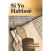 Si Yo Hablase