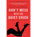 Don't Mess With The Quiet Chick - Uncensored Street Lit Erotica
