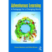 Adventurous Learning: A Pedagogy for a Changing World