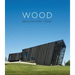 Wood Architecture Today