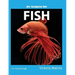 My Favorite Pet: Fish