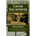 Carnal Sacraments, a Historical Novel of the Future, 2nd Edition