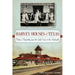 Harvey Houses of Texas: Historic Hospitality from the Gulf Coast to the Panhandle