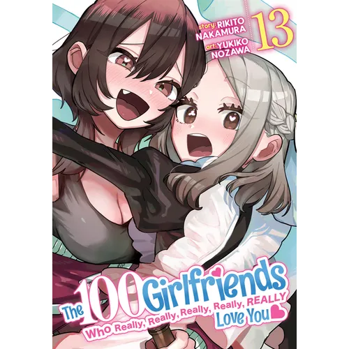 The 100 Girlfriends Who Really, Really, Really, Really, Really Love You Vol. 13