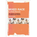 Mixed Race Cinemas: Multiracial Dynamics in America and France