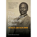The Princeton Fugitive Slave: The Trials of James Collins Johnson