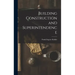Building Construction and Superintendence