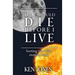 If I Should Die Before I Live: Sorting Out What Matters Most