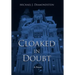 Cloaked in Doubt
