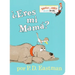 Eres Mi Mama?