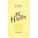 If I Really Wanted to Be Happy, I Would . . .