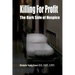 Killing For Profit: The Dark Side of Hospice