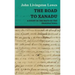 The Road to Xanadu - A Study in the Ways of the Imagination