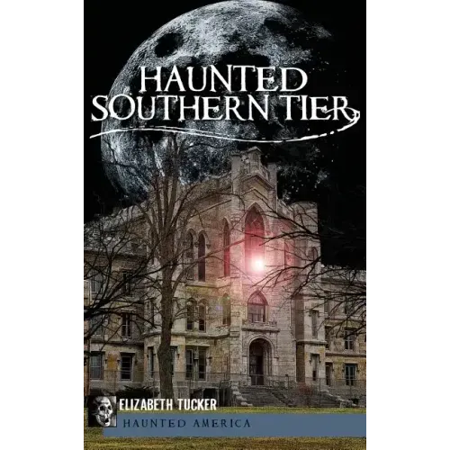 Haunted Southern Tier