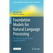 Foundation Models for Natural Language Processing: Pre-Trained Language Models Integrating Media