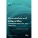 Fucoxanthin and Astaxanthin: Production, Biofunction, and Application