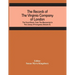 The Records Of The Virginia Company Of London; The Court Book, From The Manuscript In The Library Of Congress (Volume II)