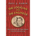 The Logician and the Engineer: How George Boole and Claude Shannon Created the Information Age
