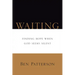 Waiting: Finding Hope When God Seems Silent